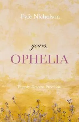 Yours, Ophelia