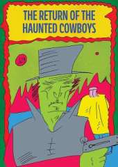 The return of the haunted cowboys