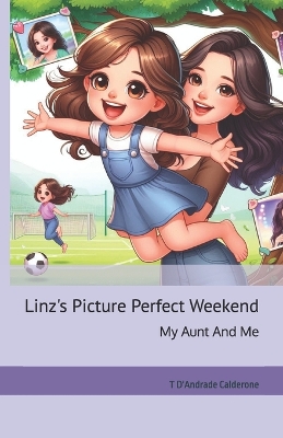Linz's Picture Perfect Weekend: My Aunt And Me