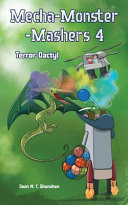 Mecha Monster Mashers 4: Terror-Dactyl