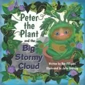 Peter the Plant and the Big Stormy Cloud