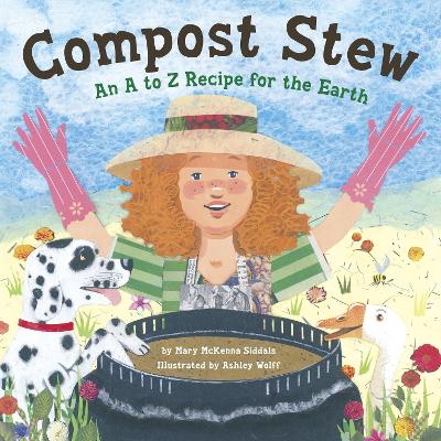 Compost Stew: An A to Z Recipe for the Earth
