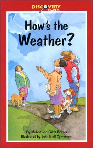 How's the Weather?: A Look at Weather and How It Changes