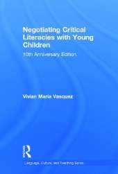 Negotiating Critical Literacies with Young Children: 10th Anniversary Edition