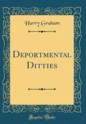 Deportmental Ditties (Classic Reprint)