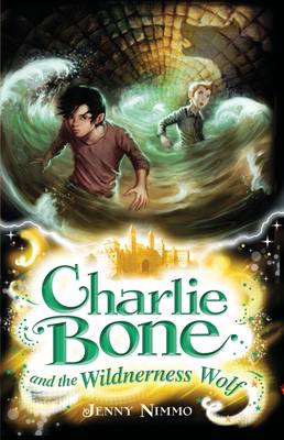 Charlie Bone and the Wilderness Wolf