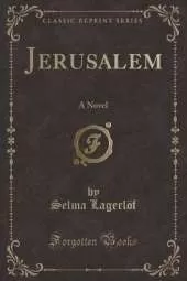 Jerusalem: A Novel (Classic Reprint)