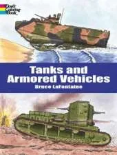 Tanks and Armored Vehicles: Coloring Book