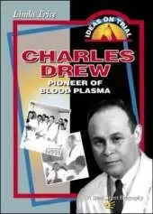 Charles Drew: Blood Doctor