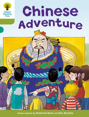 Oxford Reading Tree: Level 7: More Stories A: Chinese Adventure