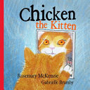 Chicken the Kitten