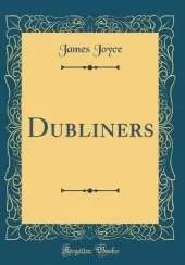 Dubliners (Classic Reprint)