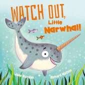 Watch Out, Little Narwhal!