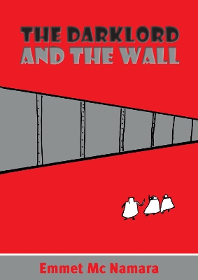 THE DARK LORD AND THE WALL