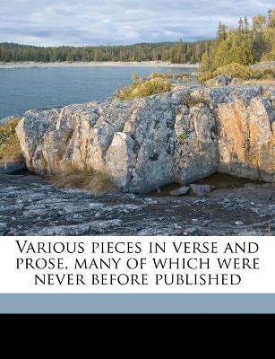 Various pieces in verse and prose, many of which were never before published Volume 2