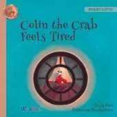 Colin the Crab Feels Tired