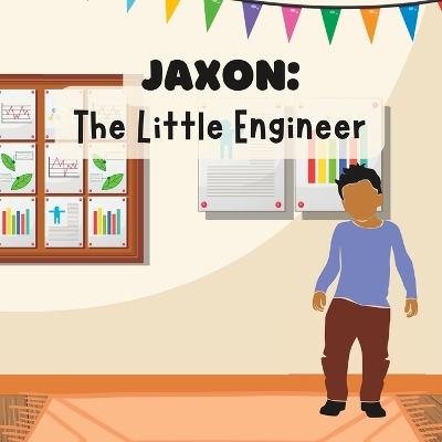 Jaxon: The Little Engineer