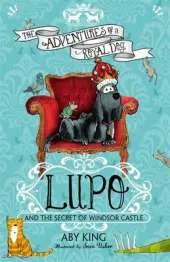 Lupo and the Secret of Windsor Castle: Book 1
