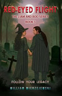 Red-Eyed Flight: The Liam and Boo Series (Book 3)