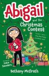 Abigail and the Christmas Contest: Cousins + snow + a big shiny trophy = Christmas chaos!