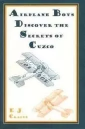 Airplane Boys Discover The Secrets Of Cuzco