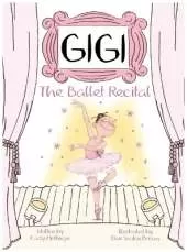 Gigi: The Ballet Recital