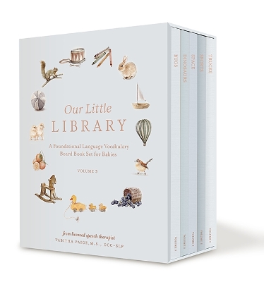 Our Little Library Vol. 3: A Foundational Language Vocabulary Board Book Set for Babies, Including Bugs, Dinosaurs, Sports, Space, and Tools