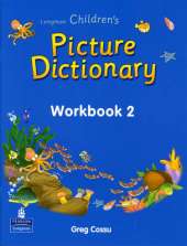 CHILDREN'S PICTURE DICTIONARY WORKBOOK 02 005318