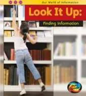 Look it Up: Finding Information