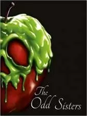 The Odd Sisters: A Tale of the Three Witches