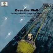 Over the Wall: God Loves Me Storybooks #49