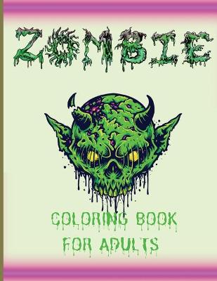 Zombie Coloring Book: Gorgeous Coloring Books For Teens Practice For Stress Relief & Relaxation
