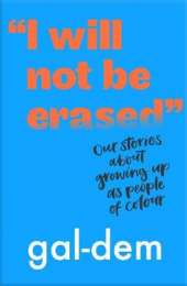 "I Will Not Be Erased": Our stories about growing up as people of colour