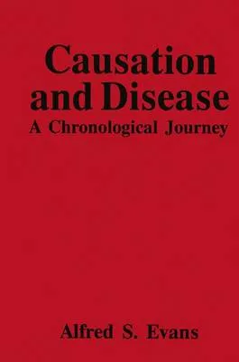 Causation and Disease: A Chronological Journey