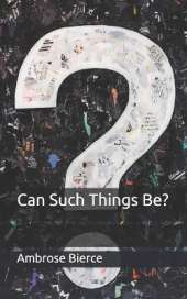 Can Such Things Be?