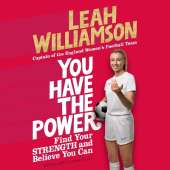 You Have the Power: Find Your Strength and Believe You Can by the 2025 Euros Winning Captain of the Lionesses