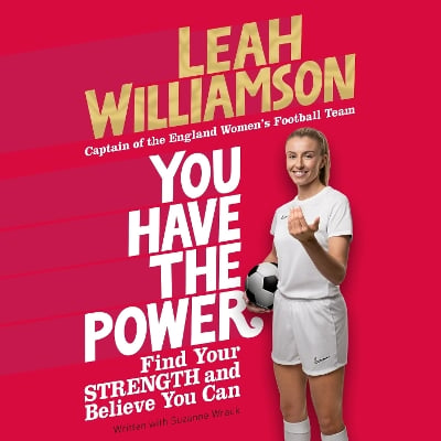 You Have the Power: Find Your Strength and Believe You Can by the 2025 Euros Winning Captain of the Lionesses