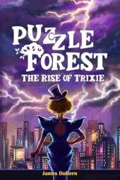 Puzzle Forest - The Rise of Trixie