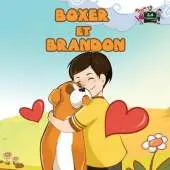 Boxer Et Brandon: Boxer and Brandon (French Edition)