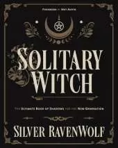 Solitary Witch: The Ultimate Book of Shadows for the New Generation