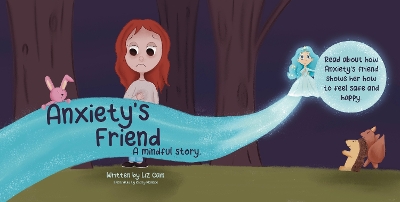 Anxiety’s Friend: A mindful story