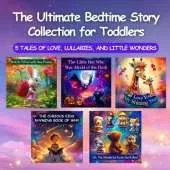 Bedtime Storybook Collection for Toddlers: (5 Stories in 1) Five Gentle Tales for Sweet Dreams and Snuggles