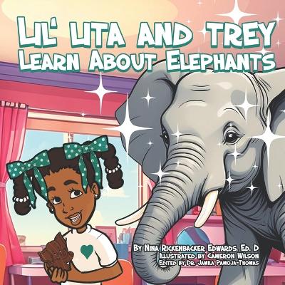 Lil' Lita and Trey Learn About Elephants