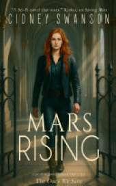 Mars Rising: The Ones We Save