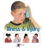 Illness and Injury