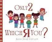 Only 2 Which R You?