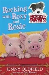 Muddy Paws: Rocking with Roxy and Rosie: Book 3