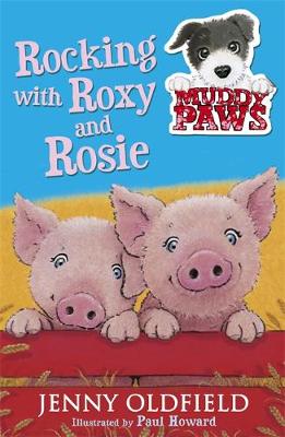 Muddy Paws: Rocking with Roxy and Rosie: Book 3