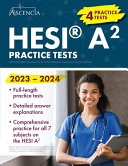 HESI A2 Practice Questions 2023-2024: 900+ Practice Test Questions for the HESI Admission Assessment Exam [4th Edition]