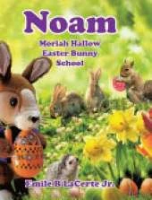Noam Moriah Hallow: Easter Bunny School